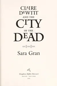 Claire DeWitt and the city of the dead