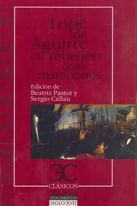 Lope de Aguirre y la rebelión de los marañones