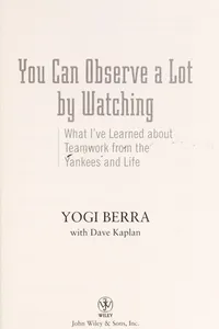 You can observe a lot by watching