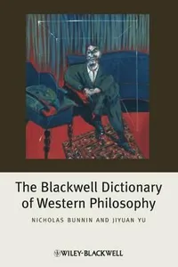 The Blackwell dictionary of Western philosophy