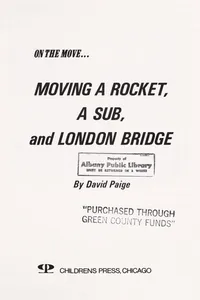 Moving a rocket, a sub, and London Bridge