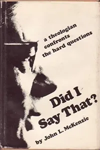 Cover of Did I Say That? by John L. McKenzie