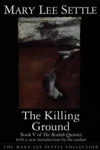 Cover of The killing ground by Mary Lee Settle