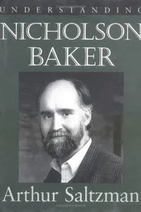 Understanding Nicholson Baker