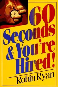 60 Seconds and You're Hired!