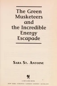 The Green Musketeers and the incredible energy escapade