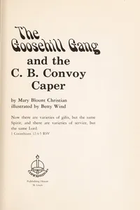 The Goosehill Gang and the C. B. convoy caper