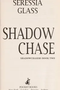 Shadow chase