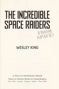 The Incredible Space Raiders from space!