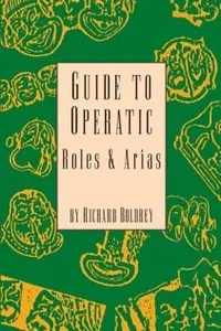 Guide to operatic roles & arias