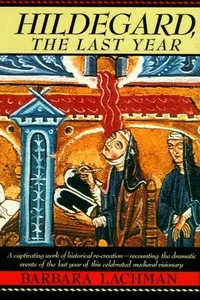 Hildegard, the last year