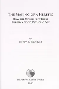 The making of a heretic