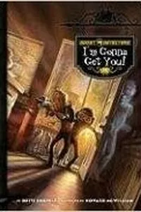 I'm Gonna Get You! (Ghost Detectors #2)