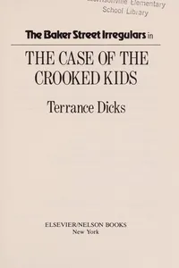 The Baker Street Irregulars in the case of the crooked kids