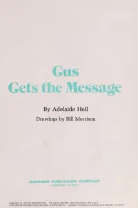 Gus gets the message