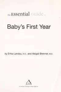 The essential guide to baby's first year
