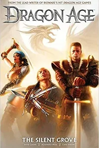 Cover of Dragon Age - The Silent Grove by David Gaider