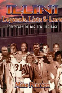 Illini Legends, Lists & Lore
