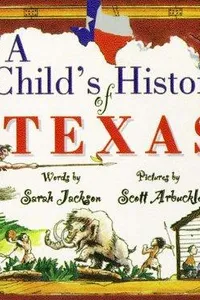 A child's history of Texas