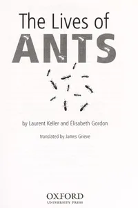The lives of ants