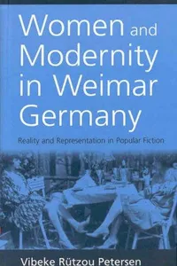 Women and Modernity in Weimar Germany