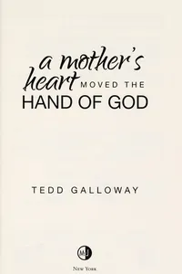A mother's heart moved the hand of God