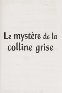 Le mystère de la colline grise