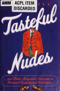 Tasteful nudes--and other misguided attempts at personal growth and validation