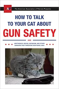 Cover of How to Talk to Your Cat About Gun Safety