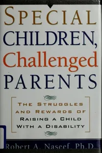 Special children, challenged parents