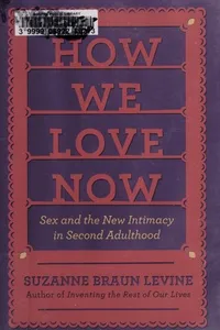 How we love now