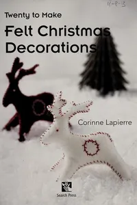 Felt Christmas Decorations (Twenty to Make)
