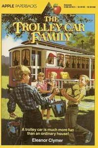 Cover of The Trolley Car Family by Eleanor Lowenton Clymer