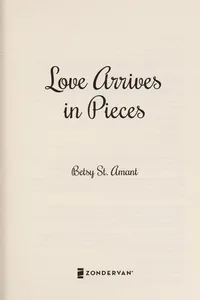 Love arrives in pieces