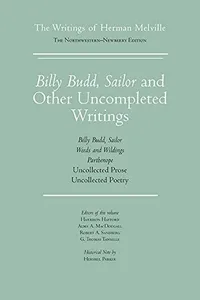 Billy Budd, Sailor and Other Uncompleted Writings