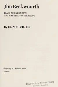Jim Beckwourth: Black Mountain man and war chief of the Crows