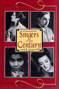 Singers of the Century, Volume I (Singers of the Century)