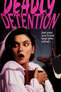 Deadly Detention
