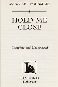 Hold me close