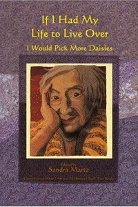 If I Had My Life to Live over I Would Pick More Daisies