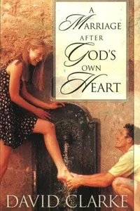 A Marriage After God's Own Heart