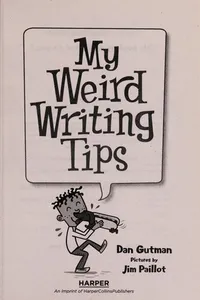 Capa de My weird writing tips por Dan Gutman