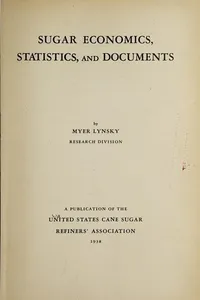 Sugar economics, statistics, and documents