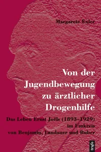 Von der Jugendbewegung zu ärztlicher Drogenhilfe