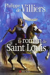 Le roman de Saint Louis