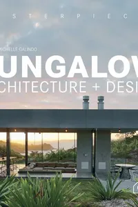 Masterpieces: Bungalow Architecture + Design