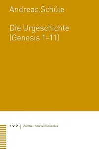 Die Urgeschichte (Genesis 1-11) (Zurcher Bibelkommentare. Altes Testament) (German Edition)