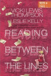 Cover of Reading Between The Lines by Vicki Lewis Thompson