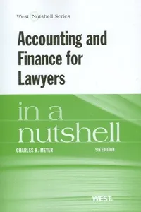 Accounting and Finance for Lawyers in a Nutshell (Nutshells)