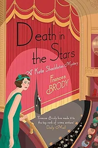 Death in the Stars: Longlisted for the CWA Historical Dagger (Kate Shackleton Mysteries)